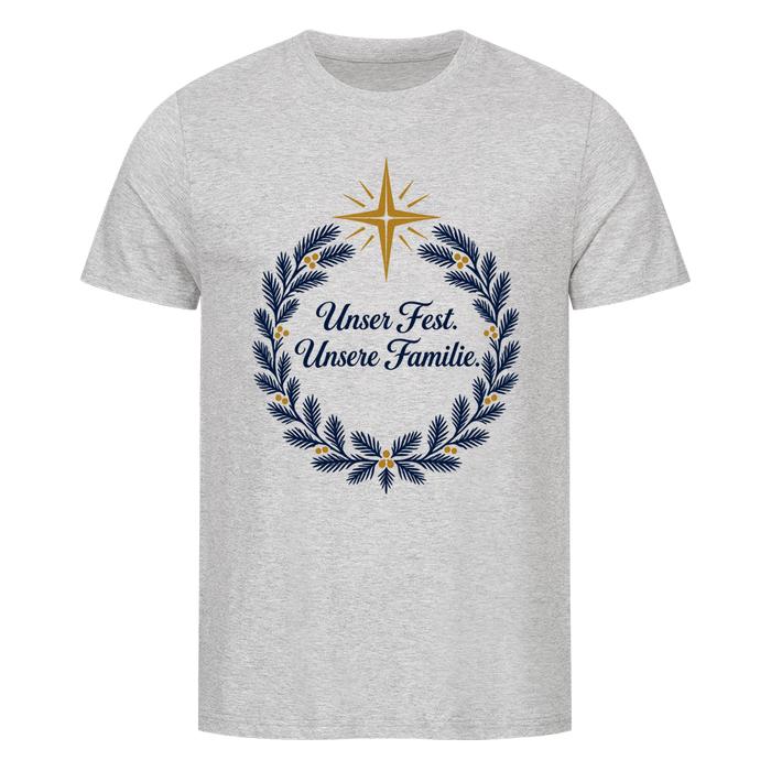 Bio-T-Shirt „Unser Fest. Unsere Familie.“